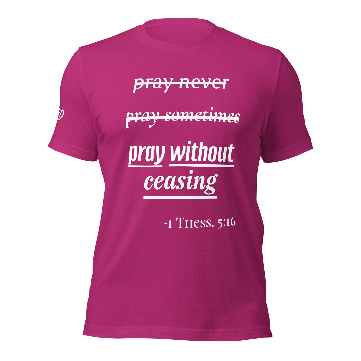 APD Pray Without Ceasing Tee