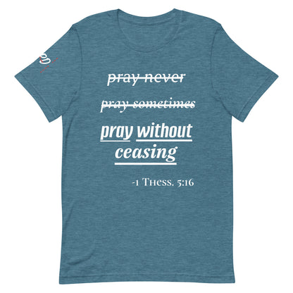 APD Pray Without Ceasing Tee