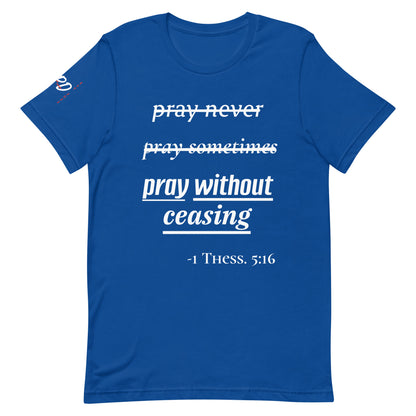 APD Pray Without Ceasing Tee